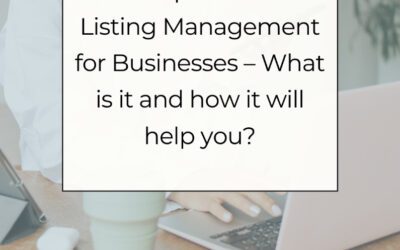 The Importance of Listing Management for Businesses – What is it and how it will help you?